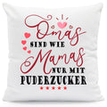 Bedrucktes Kissen mit Spruch Omas sind wie Mamas nur mit Puderzucker