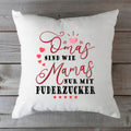 Bedrucktes Kissen mit Spruch Omas sind wie Mamas nur mit Puderzucker
