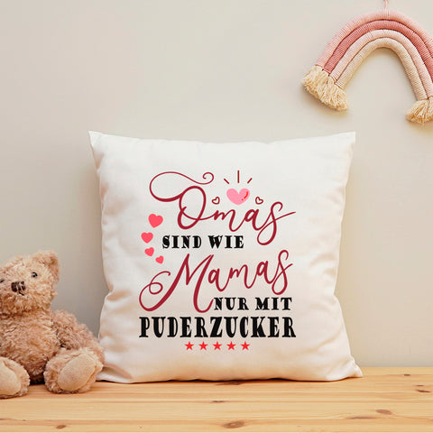 Bedrucktes Kissen mit Spruch Omas sind wie Mamas nur mit Puderzucker
