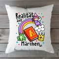 Bedrucktes Kissen mit Spruch Realität aus Märchen an