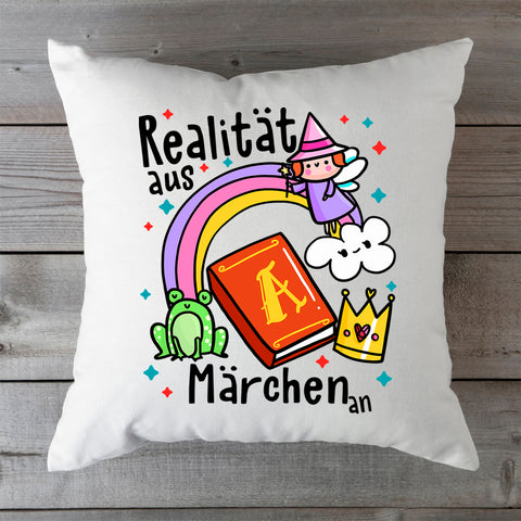 Bedrucktes Kissen mit Spruch Realität aus Märchen an
