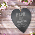 Schieferherz Papa ist der Herr im Haus