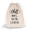 Bedruckter Turnbeutel mit Spruch Chill mal dein Leben
