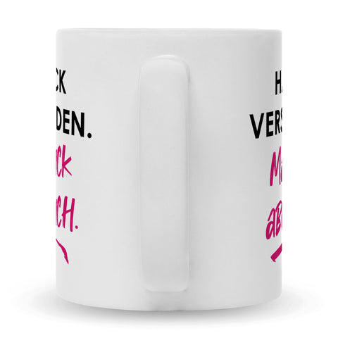 Bedruckte Tasse mit Spruch Hab ick verstanden