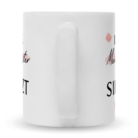 Bedruckte Tasse mit Spruch Ich liebe meine Schwester obwohl sie furzt