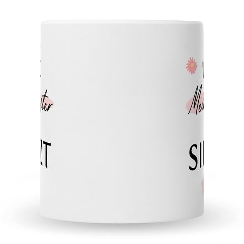 Bedruckte Tasse mit Spruch Ich liebe meine Schwester obwohl sie furzt