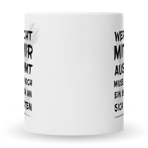 Bedruckte Tasse mit Spruch Wer nicht mit mir auskommt