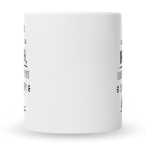 Bedruckte Tasse mit Spruch Spreche Ironisch