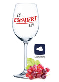 Leonardo Weinglas mit Gravur - "Es eskaliert eh!"