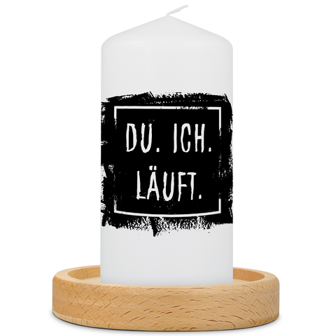 Kleine Kerze mit Spruch "Du.Ich.Läuft"