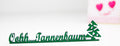 Ooh Tannenbaum Deko Schriftzug