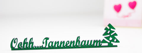 Ooh Tannenbaum Deko Schriftzug